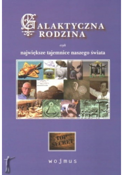 Galaktyczna rodzina czyli największe tajemnice naszego świata