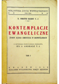 Kontemplacje Ewangeliczne Tom I 1929 r.