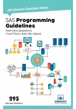 SAS Programming Guidelines Interview Questions You'll Most Likely Be Asked