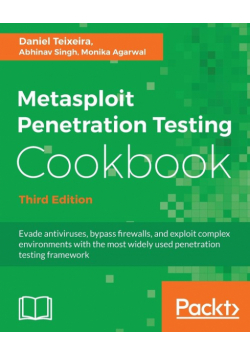 Metasploit Penetration Testing Cookbook - Third Edition