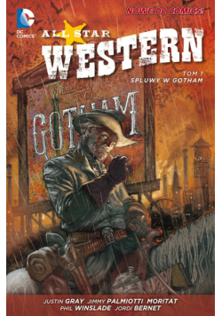 All Star Western. Spluwy w Gotham T.1