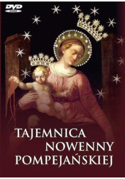 Tajemnica nowenny pompejańskiej książka + DVD