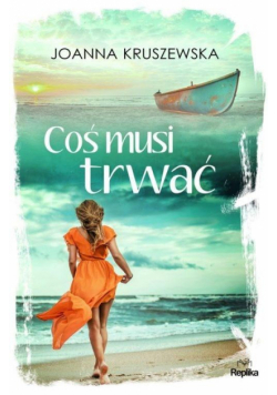 Coś musi trwać