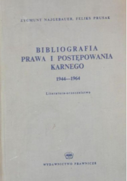 Bibliografia prawa i postępowania karnego 1944-1964
