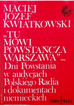 Tu mówi powstańcza Warszawa