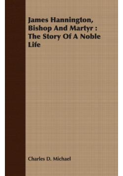 James Hannington, Bishop and Martyr