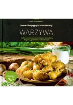Kanon tradycyjnej kuchni Polskiej    Warzywa