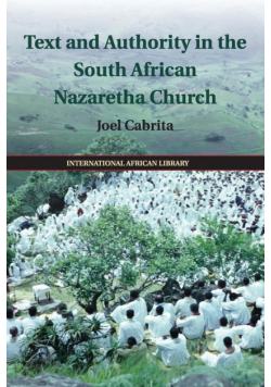 Text and Authority in the South African Nazaretha Church