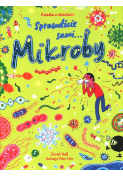Mikroby Książka z okienkami Sprawdźcie sami.