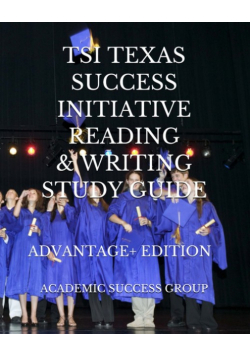 TSI Texas Success Initiative Reading and Writing Study Guide Advantage+ Edition
