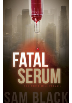 Fatal Serum