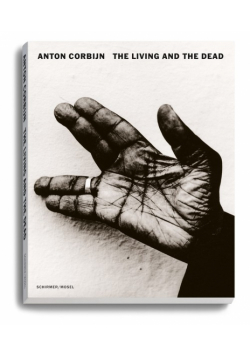 Anton Corbijn: The Living and the Dead