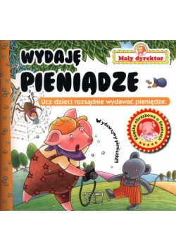 Mały Dyrektor Wydawanie pieniędzy