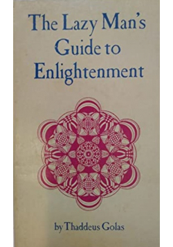 Lazy Mans Guide to Enlightenment