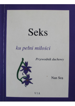 Seks ku pełni miłości