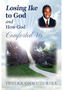 Losing Ike to God and How God Comforted Us