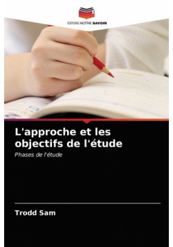 L'approche et les objectifs de l'étude