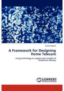A Framework for Designing Home Telecare