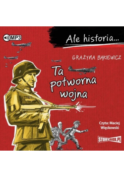 Ale historia... Ta potworna wojna audiobook