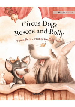 Circus Dogs Roscoe and Rolly