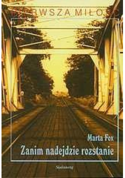Zanim nadejdzie rozstanie w.2012 SIEDMIORÓG