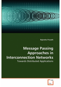 Message Passing Approaches in Interconnection Networks