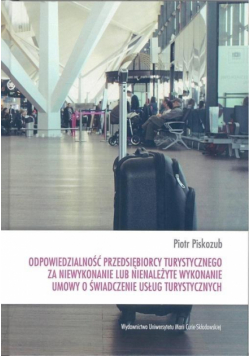 Odpowiedzialność przedsiębiorcy turystycznego...