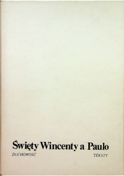 Święty Wincenty a Paulo Duchowość teksty