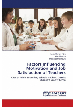 Factors Influencing Motivation and Job Satisfaction of Teachers