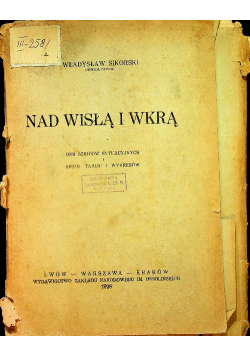 Nad Wisłą i Wkrą 1928r .