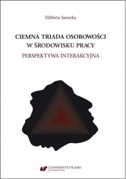 Ciemna triada osobowości w środowisku pracy