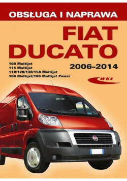 Fiat Ducato III (typ 250) modele 2006-2014...