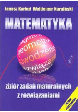 Matematyka zbiór zadań maturalnych z rozw. KRAM