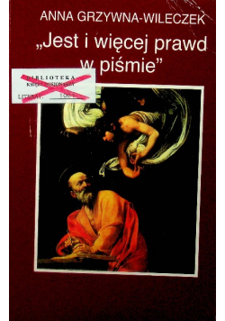 Jest i więcej prawd w piśmie