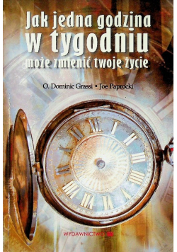 Jak jedna godzina w tygodniu może zmienić twoje życie