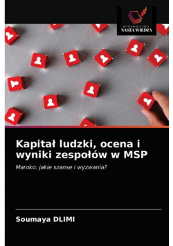 Kapitał ludzki, ocena i wyniki zespołów w MSP