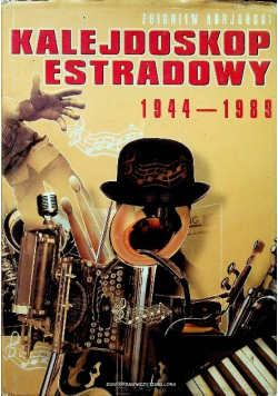 Kalejdoskop Estradowy 1944 - 1989