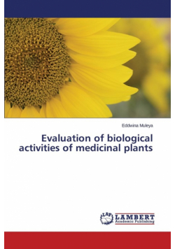 Evaluation of biological activities of medicinal plants