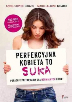 Perfekcyjna kobieta to suka