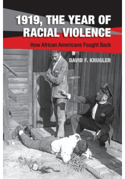 1919, The Year of Racial Violence