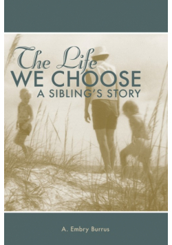 The Life We Choose
