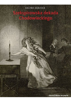 Szekspirowska dekada 1778-1788 w twórczości Daniela Chodowieckiego