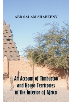 An Account of Timbuctoo and Housa Territories in the Interior of Africa