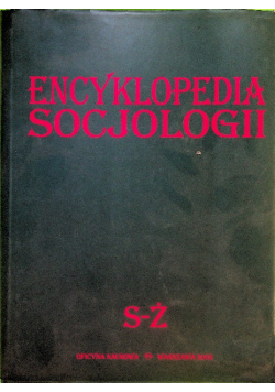 Encyklopedia socjologii  Tom 4 S - Ż