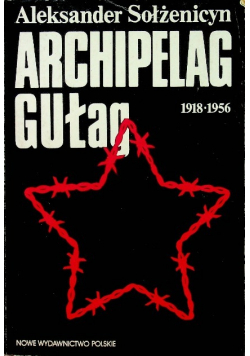 Archipelag Gułag 1918 - 1956