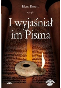 I wyjaśniał im Pisma