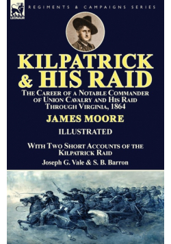 Kilpatrick and His Raid
