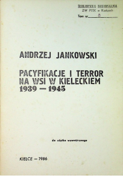Pacyfikacje i terror na wsi w Kieleckiem 1939 – 1945