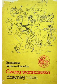 Gwara Warszawska dawniej i dziś