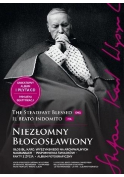 Niezłomny Błogosławiony Stefan kardynał Wyszyński